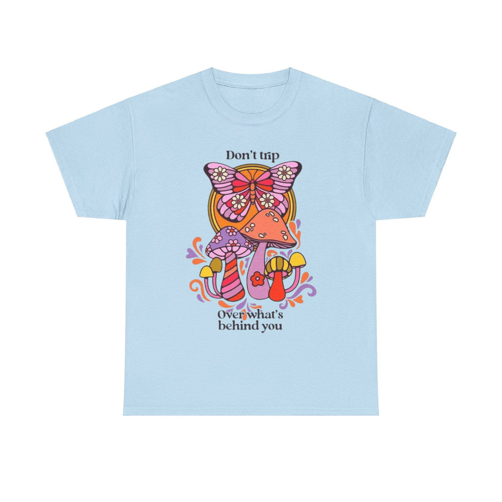Dont Trip Unisex Heavy Cotton Tee - S-Mart Shop Smart Treasures