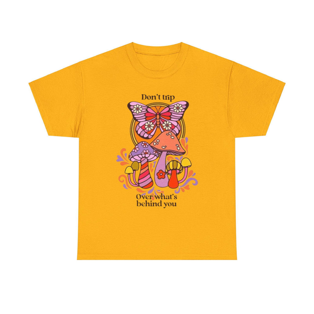 Dont Trip Unisex Heavy Cotton Tee - S-Mart Shop Smart Treasures