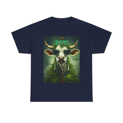 Got Bud Steaks Are High Unisex Heavy Cotton Tee - S-Mart Shop Smart Treasures