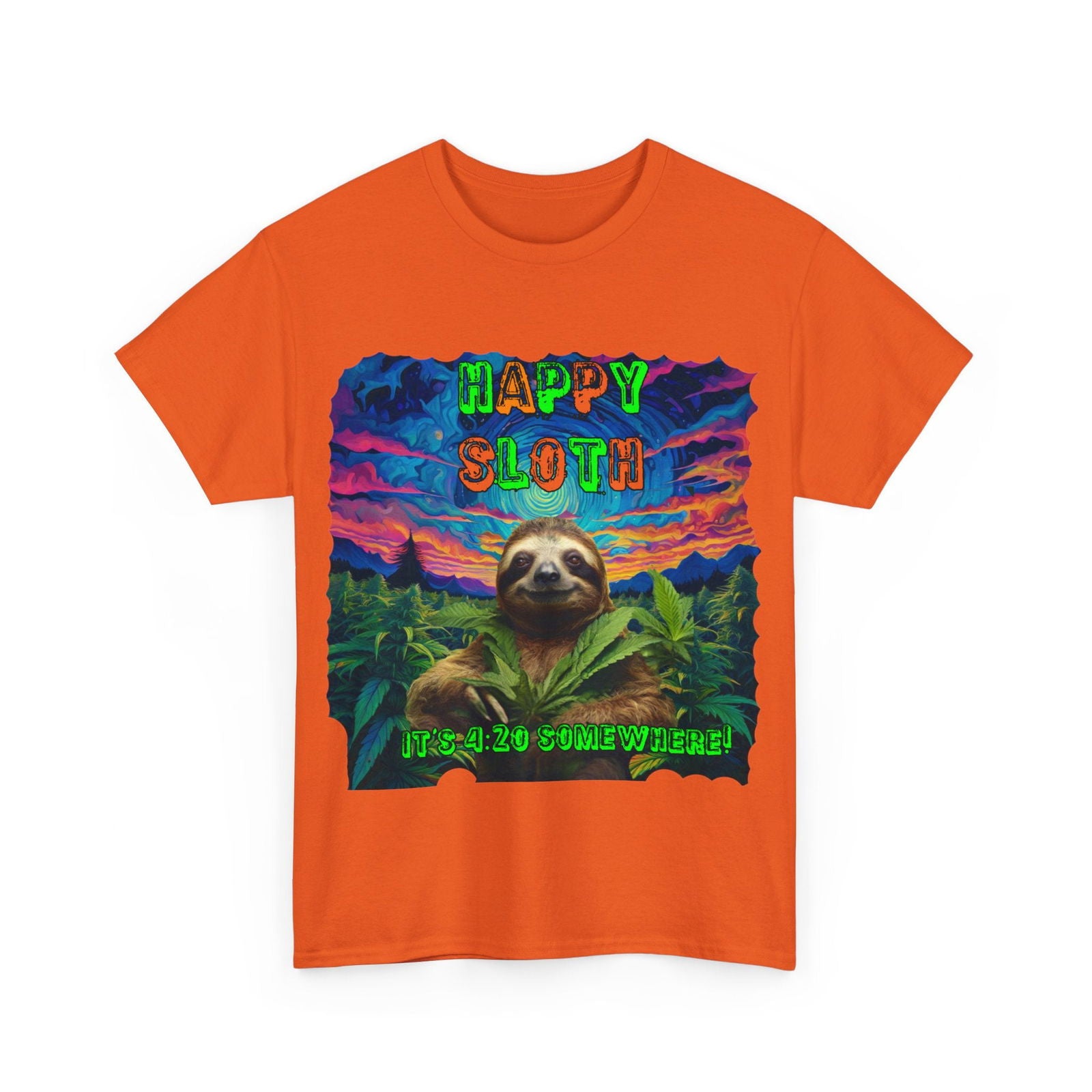 Happy Sloth 420 Some Where Unisex Heavy Cotton Tee - S-Mart Shop Smart Treasures