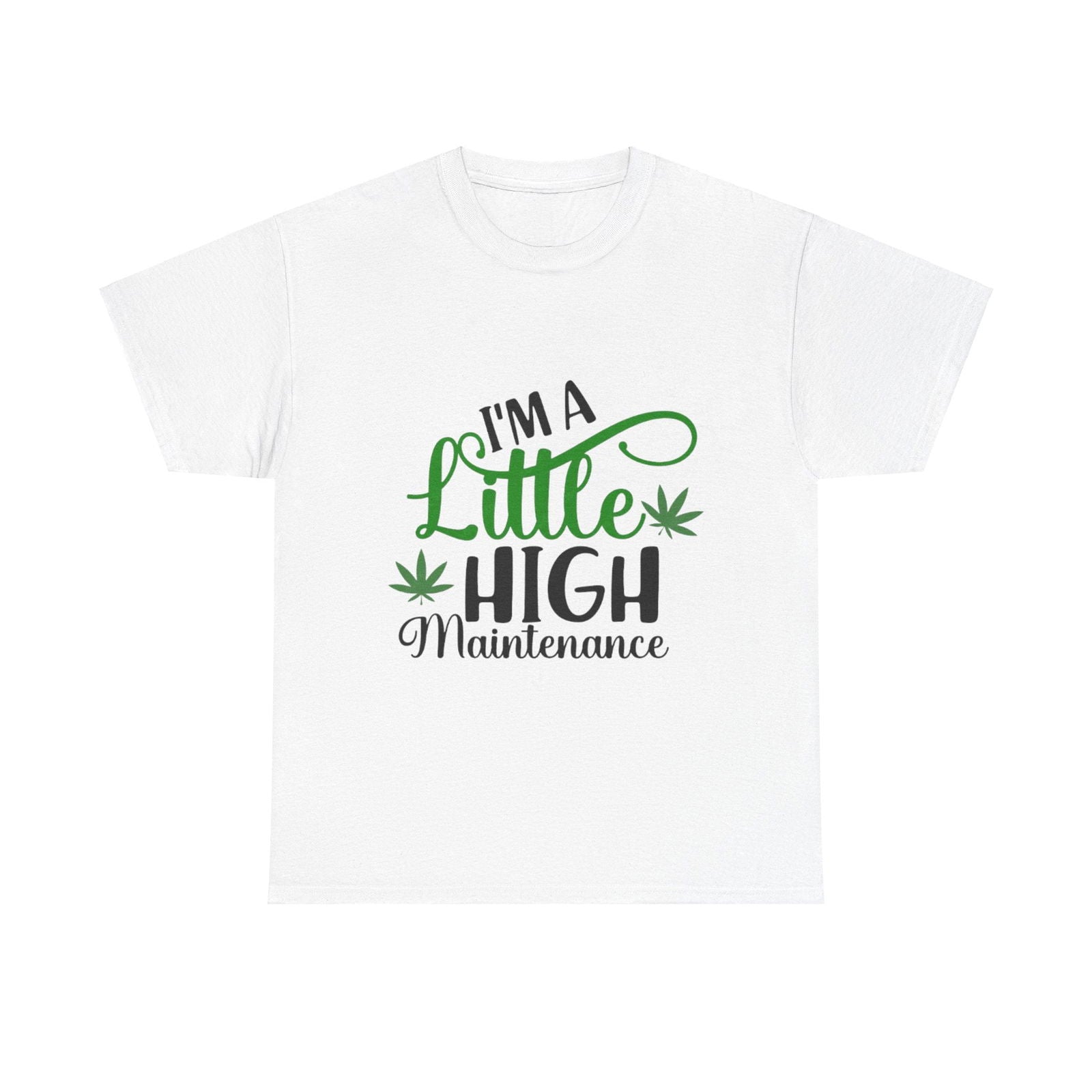 High Maintenance Unisex Heavy Cotton Tee - S-Mart Shop Smart Treasures