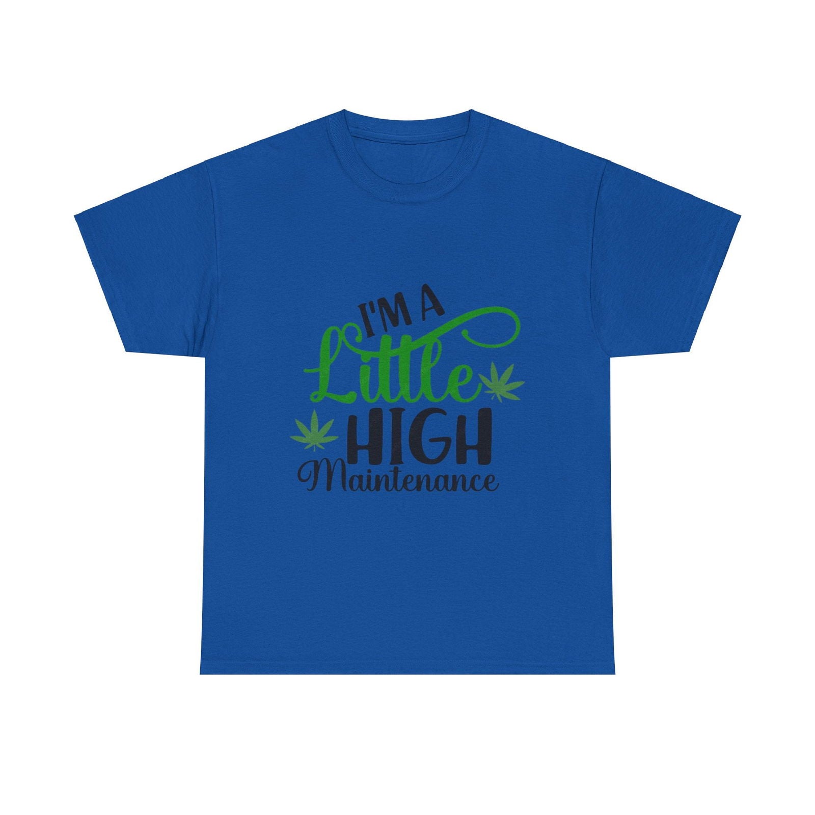 High Maintenance Unisex Heavy Cotton Tee - S-Mart Shop Smart Treasures