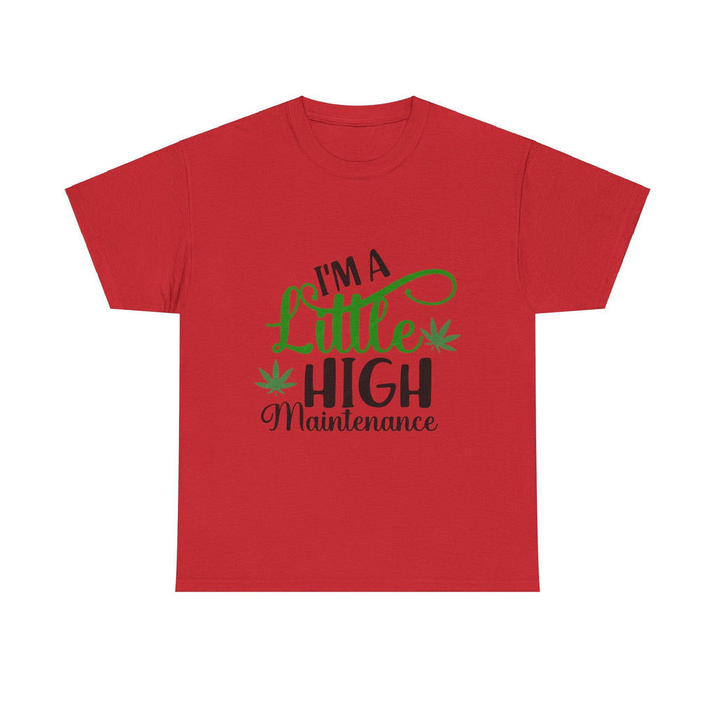 High Maintenance Unisex Heavy Cotton Tee - S-Mart Shop Smart Treasures