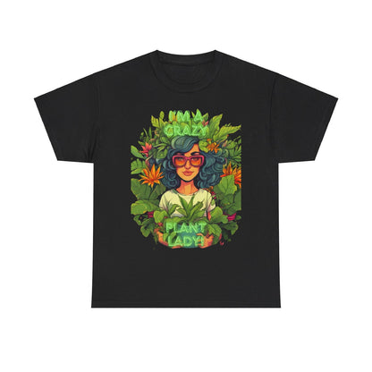 Im A Crazy Plant lady Unisex Heavy Cotton Women's Tee - S-Mart Shop Smart Treasures