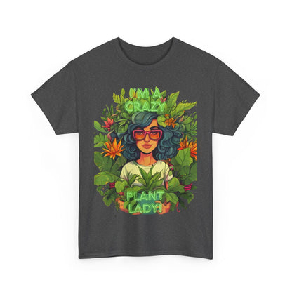 Im A Crazy Plant lady Unisex Heavy Cotton Women's Tee - S-Mart Shop Smart Treasures