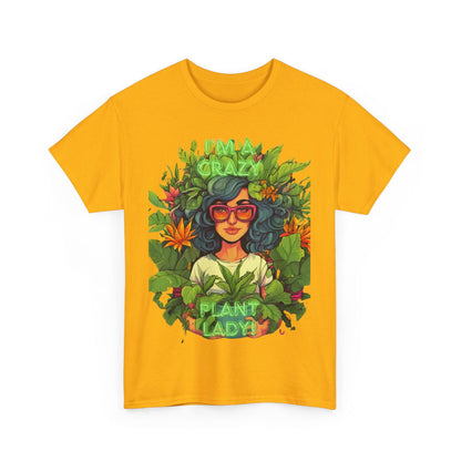 Im A Crazy Plant lady Unisex Heavy Cotton Women's Tee - S-Mart Shop Smart Treasures