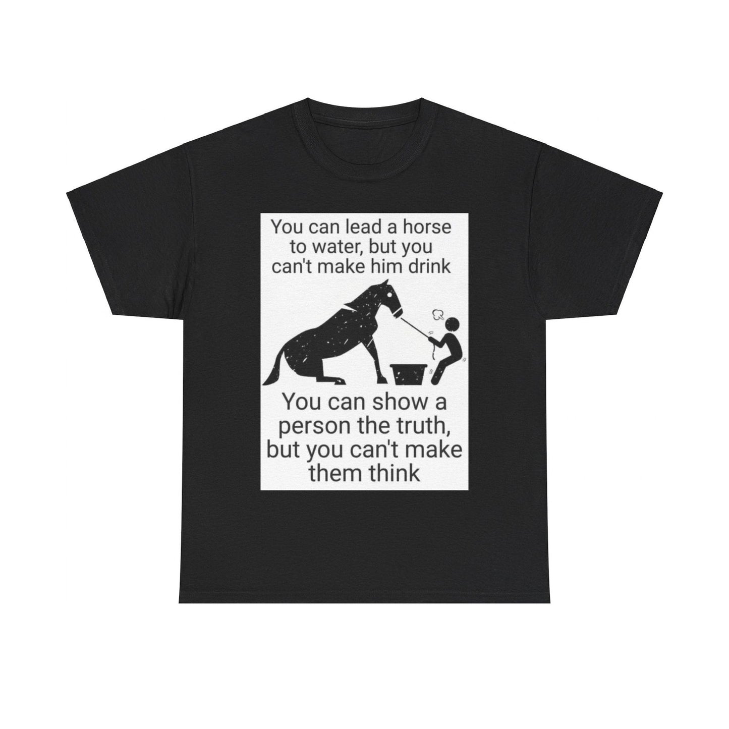 Lead A Horse Unisex Heavy Cotton Tee - S-Mart Shop Smart Treasures