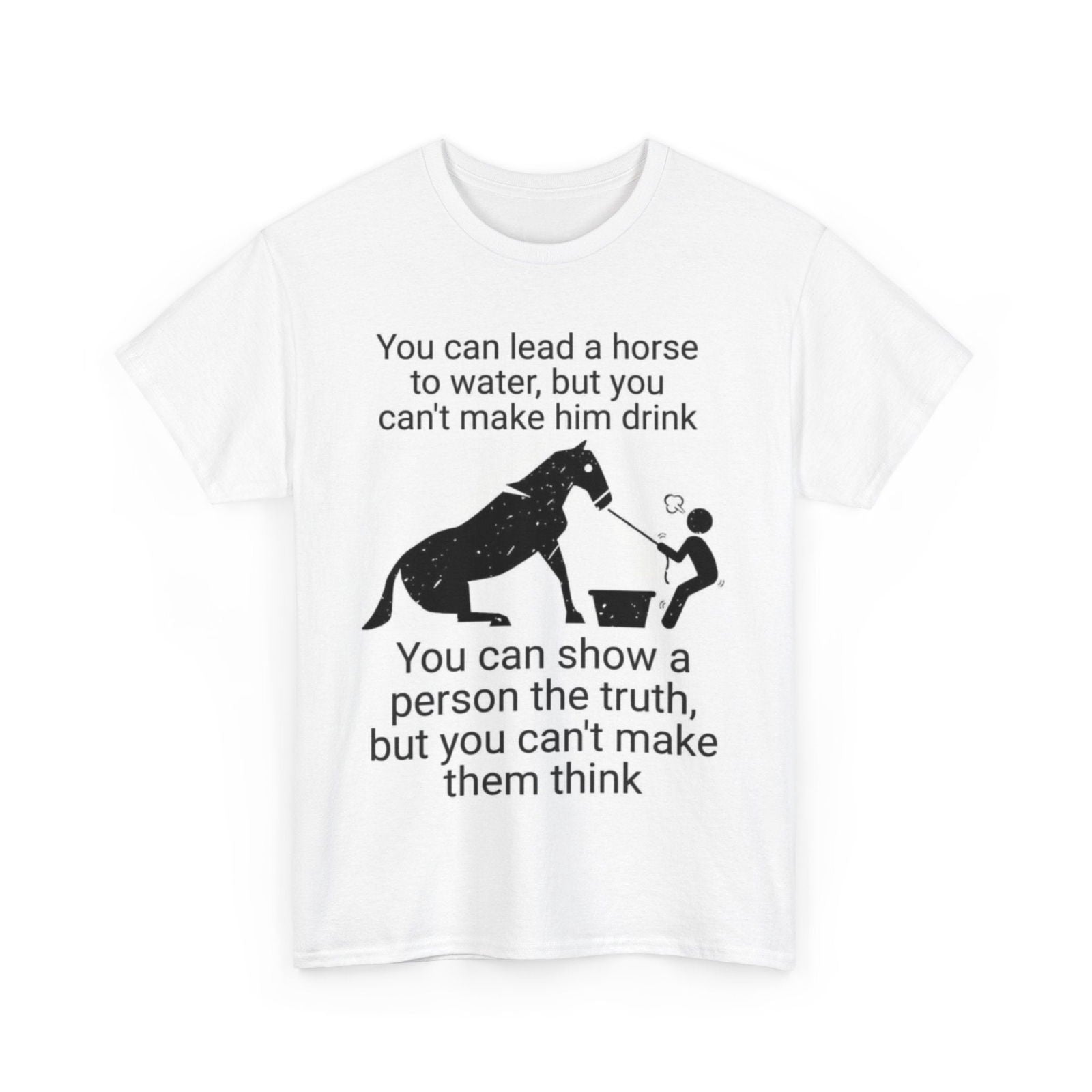 Lead A Horse Unisex Heavy Cotton Tee - S-Mart Shop Smart Treasures