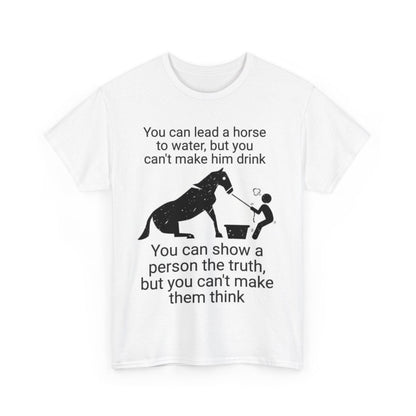 Lead A Horse Unisex Heavy Cotton Tee - S-Mart Shop Smart Treasures