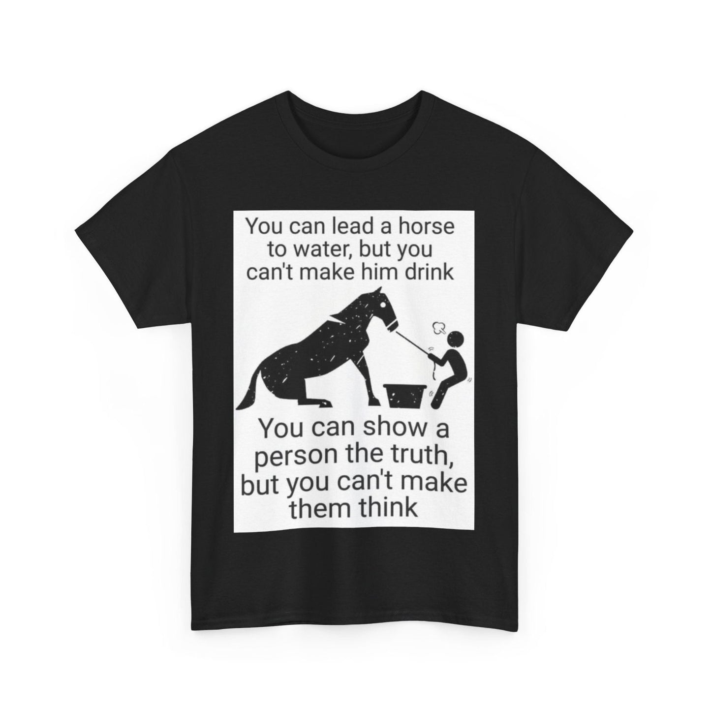 Lead A Horse Unisex Heavy Cotton Tee - S-Mart Shop Smart Treasures