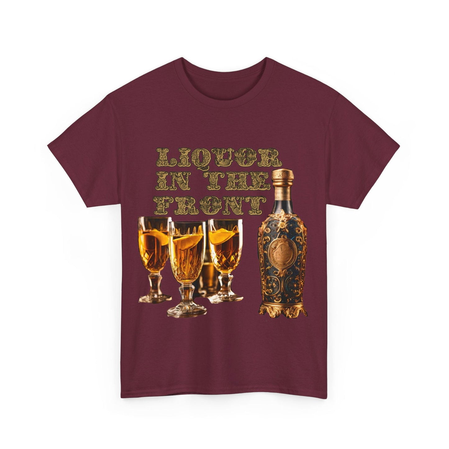 Liquor In The Front, Poker In The Rear Unisex Heavy Cotton Tee - S-Mart Shop Smart Treasures