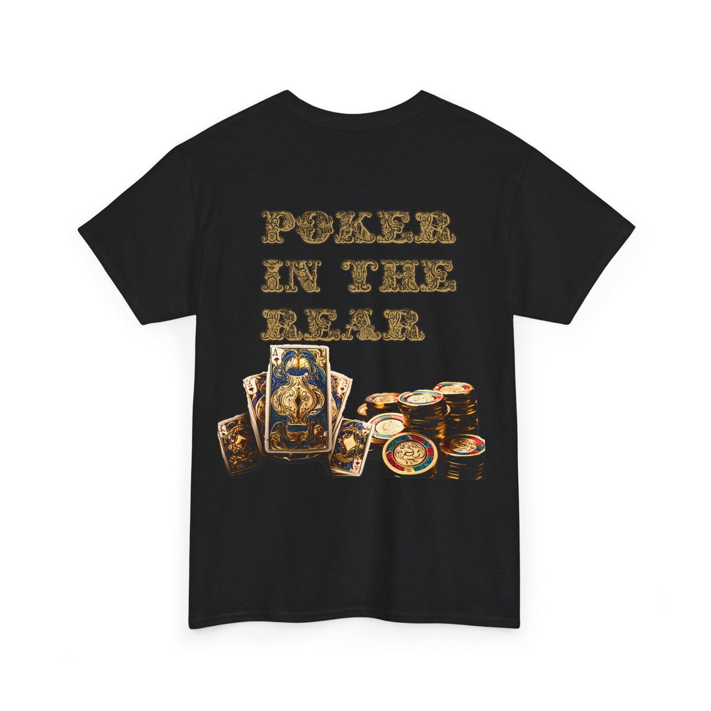 Liquor In The Front, Poker In The Rear Unisex Heavy Cotton Tee - S-Mart Shop Smart Treasures