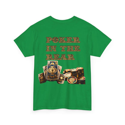Liquor In The Front, Poker In The Rear Unisex Heavy Cotton Tee - S-Mart Shop Smart Treasures