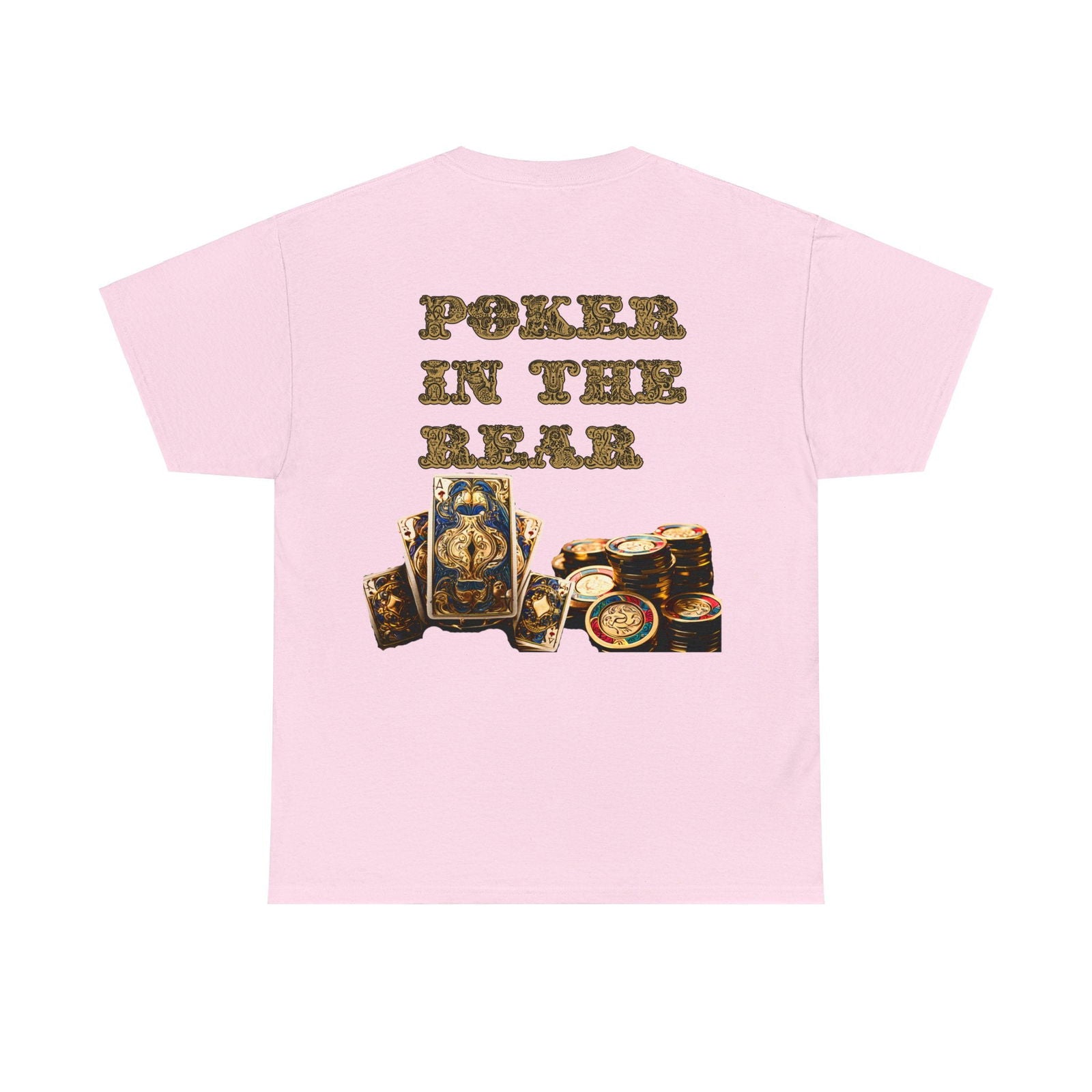 Liquor In The Front, Poker In The Rear Unisex Heavy Cotton Tee - S-Mart Shop Smart Treasures