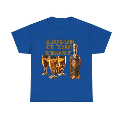 Liquor In The Front, Poker In The Rear Unisex Heavy Cotton Tee - S-Mart Shop Smart Treasures