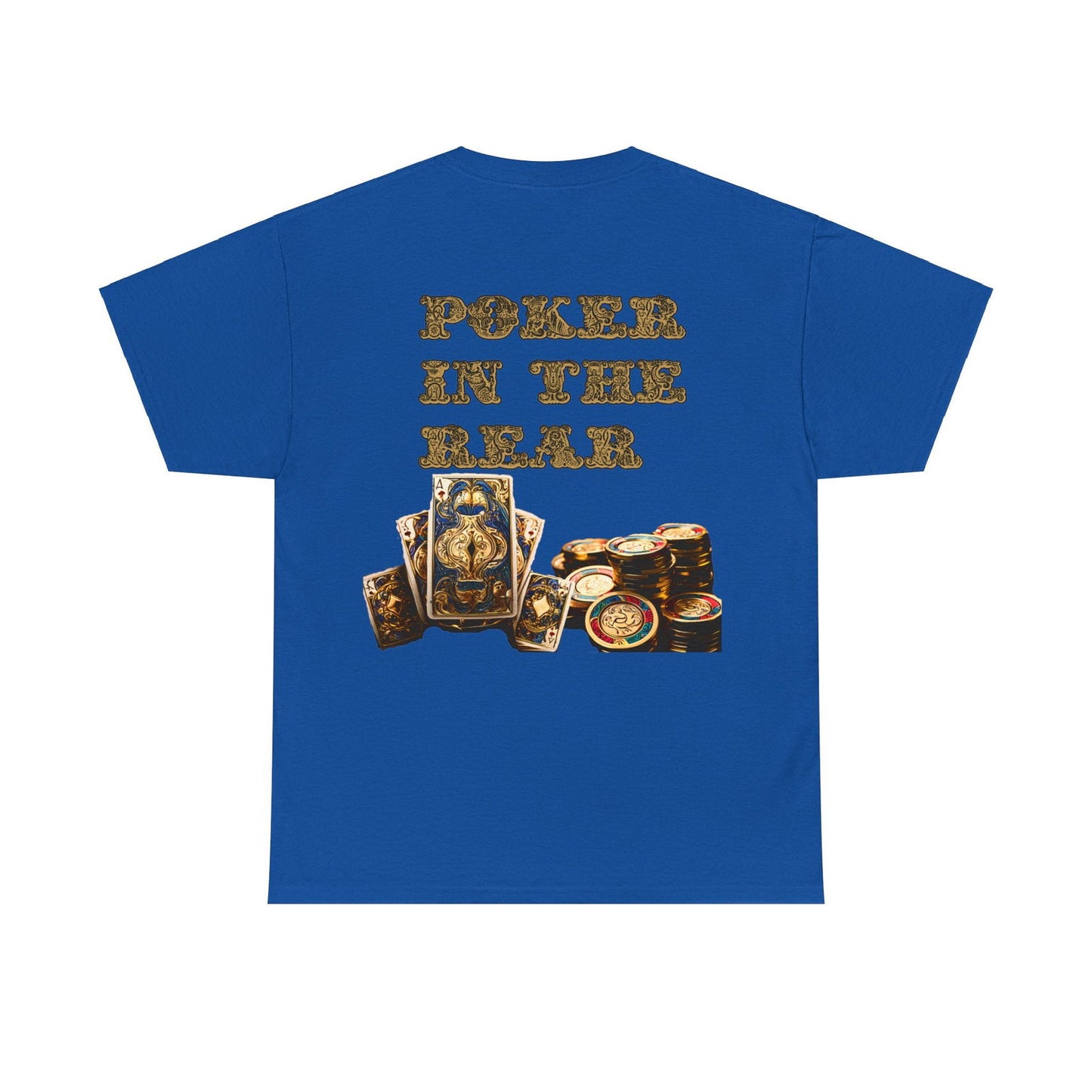 Liquor In The Front, Poker In The Rear Unisex Heavy Cotton Tee - S-Mart Shop Smart Treasures