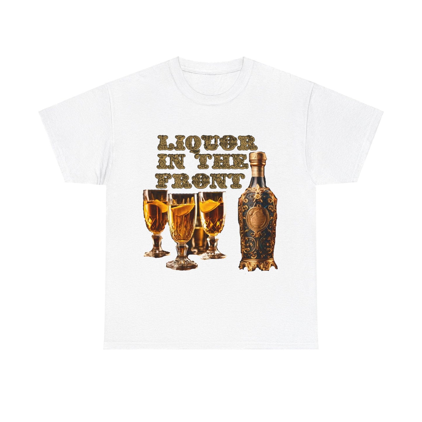 Liquor In The Front, Poker In The Rear Unisex Heavy Cotton Tee - S-Mart Shop Smart Treasures