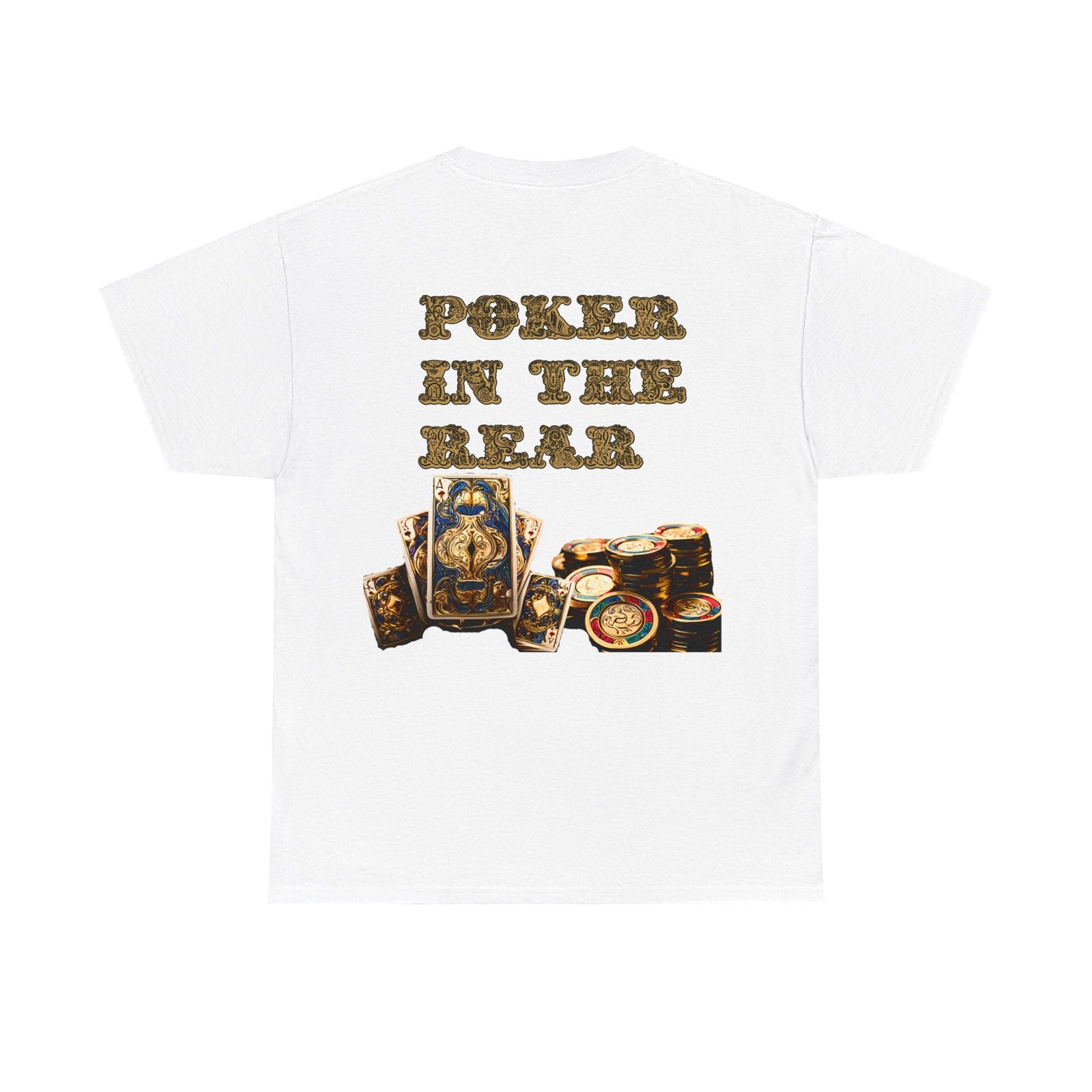 Liquor In The Front, Poker In The Rear Unisex Heavy Cotton Tee - S-Mart Shop Smart Treasures