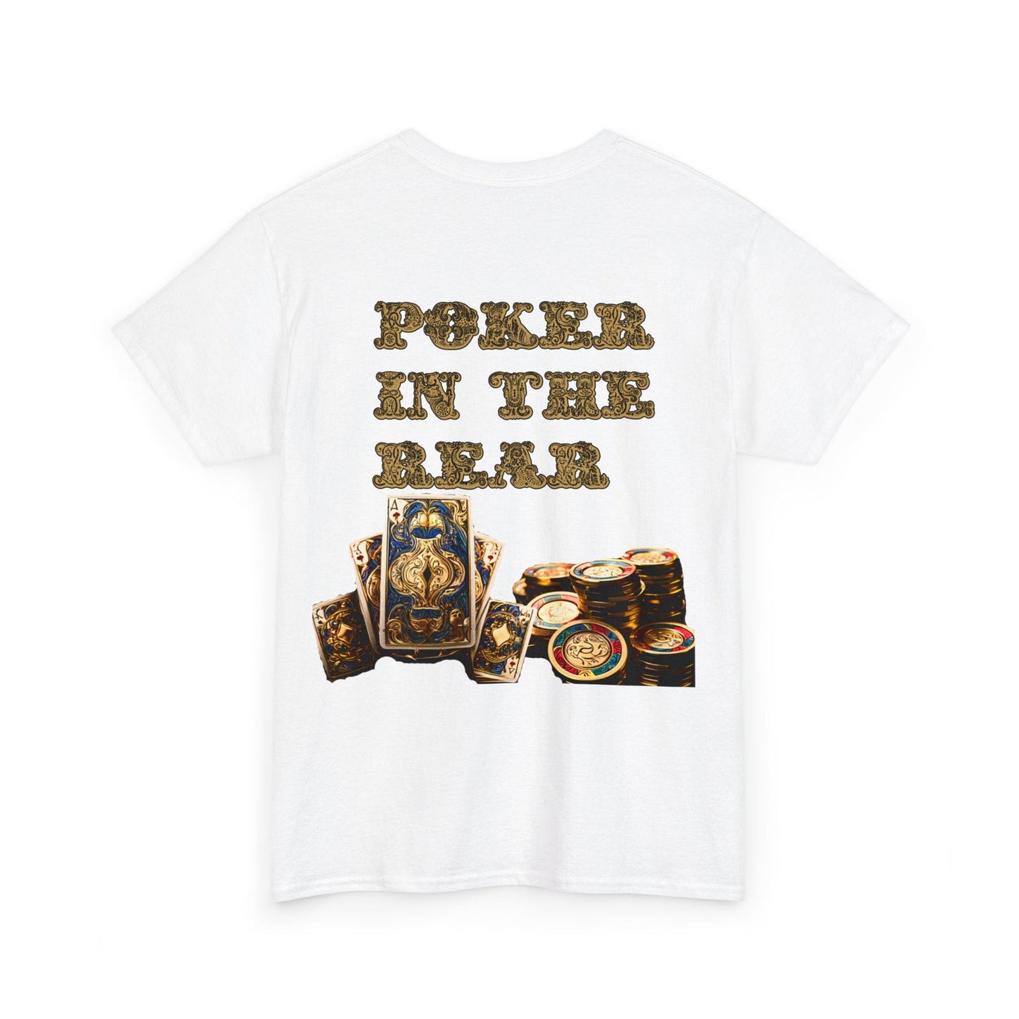 Liquor In The Front, Poker In The Rear Unisex Heavy Cotton Tee - S-Mart Shop Smart Treasures