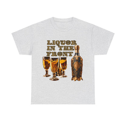 Liquor In The Front, Poker In The Rear Unisex Heavy Cotton Tee - S-Mart Shop Smart Treasures