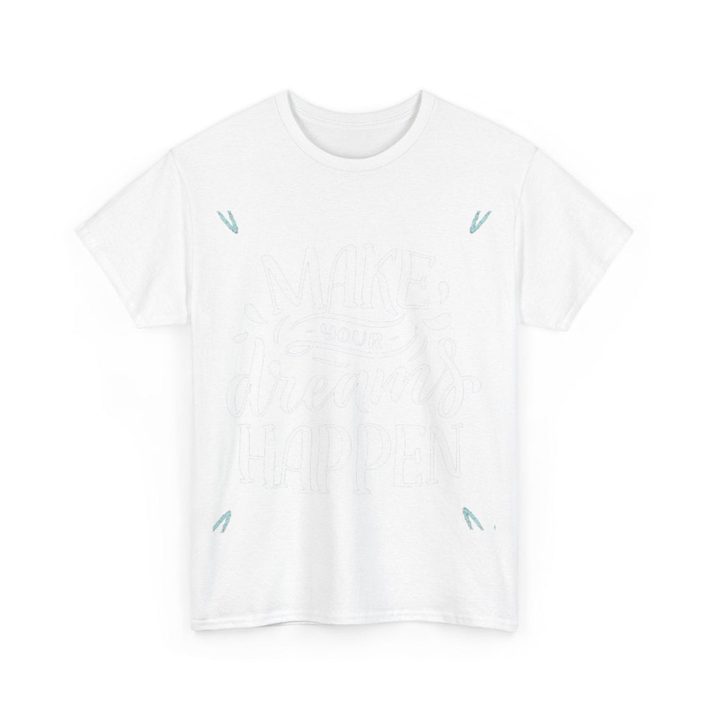 Make A Dream Unisex Heavy Cotton Tee - S-Mart Shop Smart Treasures