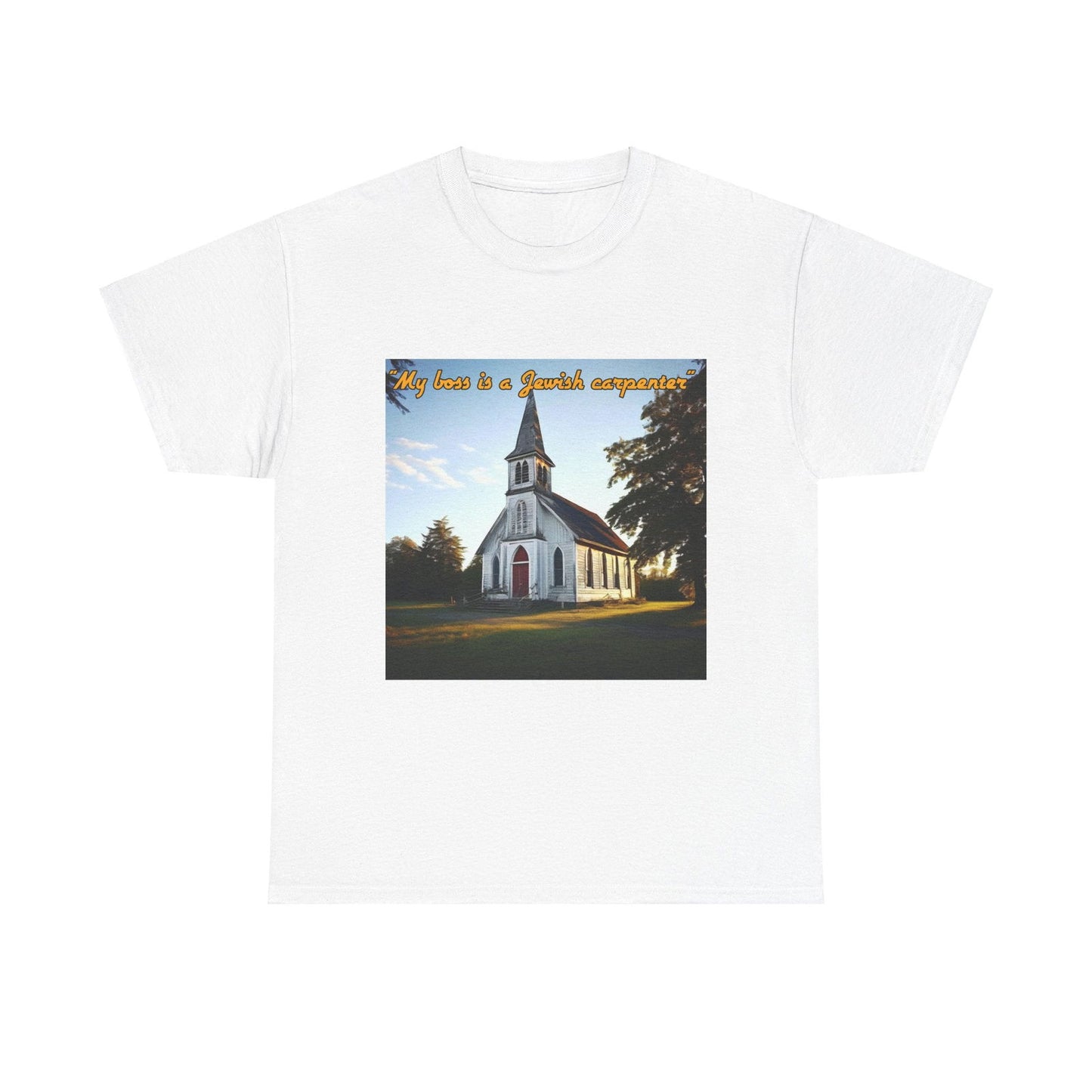 My Boss Is A Jewish Carpenter Unisex Heavy Cotton Tee - S-Mart Shop Smart Treasures