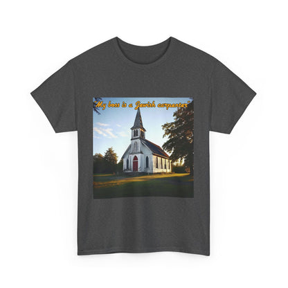 My Boss Is A Jewish Carpenter Unisex Heavy Cotton Tee - S-Mart Shop Smart Treasures