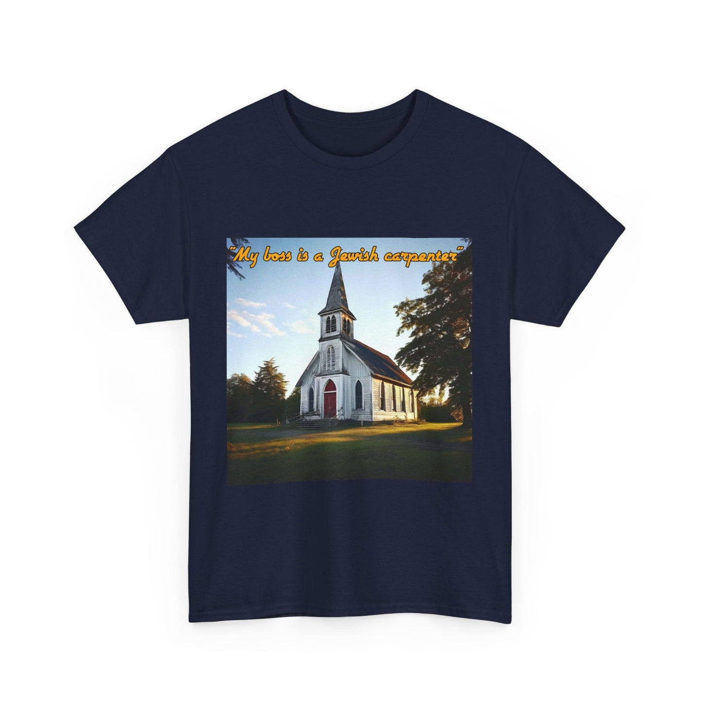 My Boss Is A Jewish Carpenter Unisex Heavy Cotton Tee - S-Mart Shop Smart Treasures