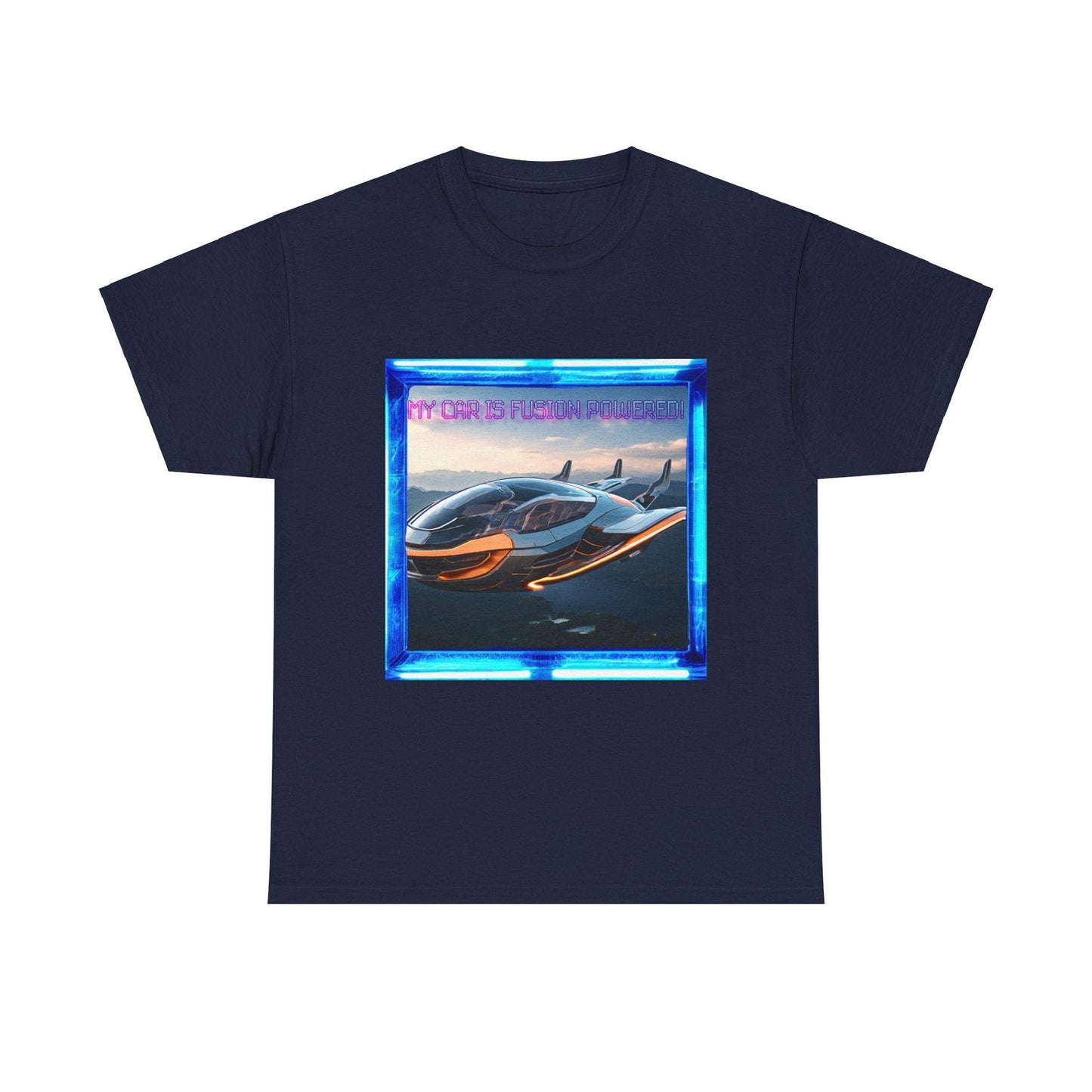 My Car Is Fusion Powered Unisex Heavy Cotton Tee - S-Mart Shop Smart Treasures