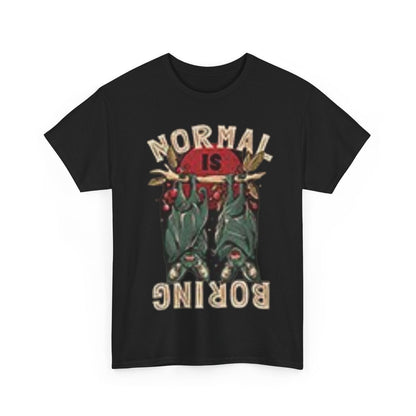 Normal Is Boring Unisex Heavy Cotton Tee - S-Mart Shop Smart Treasures
