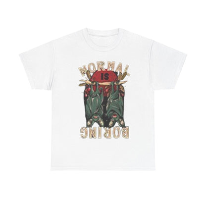 Normal Is Boring Unisex Heavy Cotton Tee - S-Mart Shop Smart Treasures