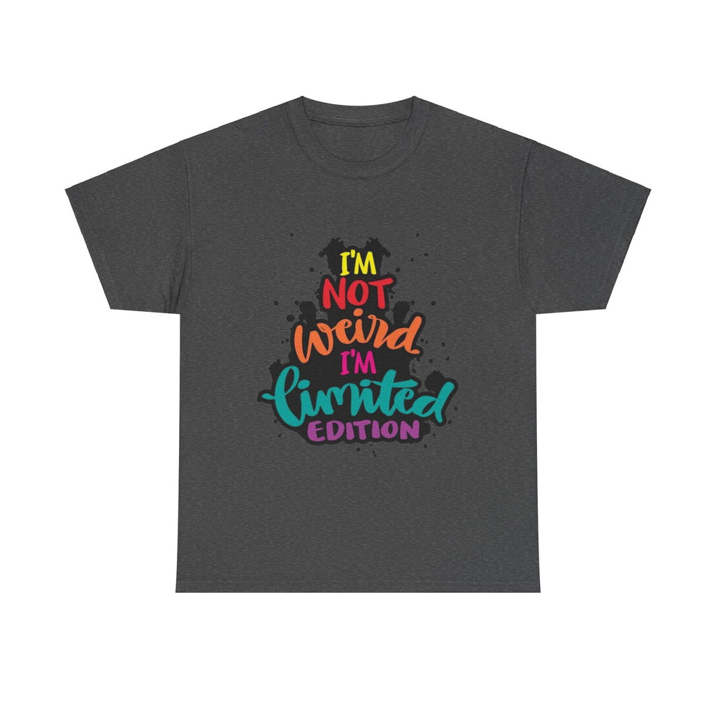 Not Weird Limited Edition Unisex Heavy Cotton Tee - S-Mart Shop Smart Treasures