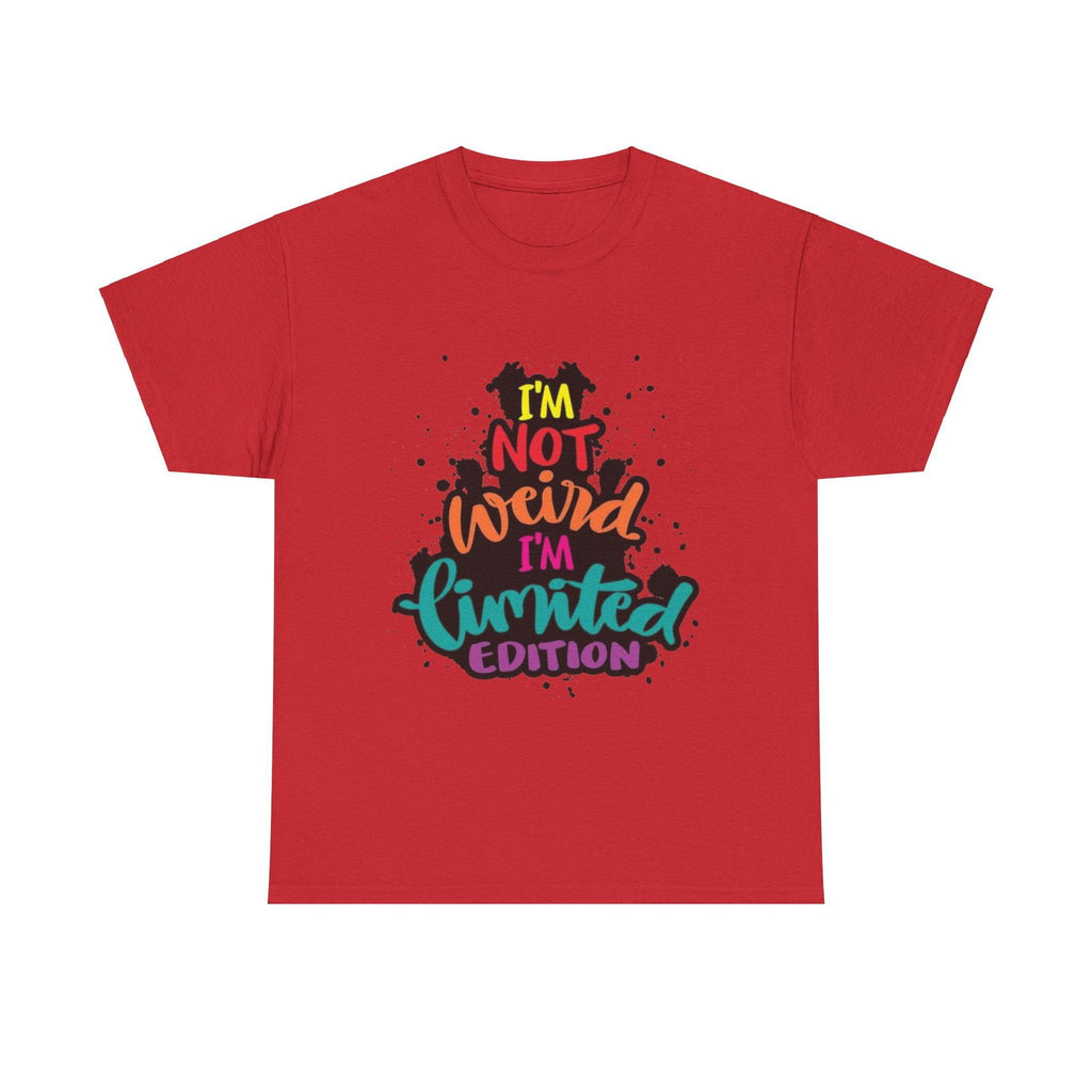 Not Weird Limited Edition Unisex Heavy Cotton Tee - S-Mart Shop Smart Treasures
