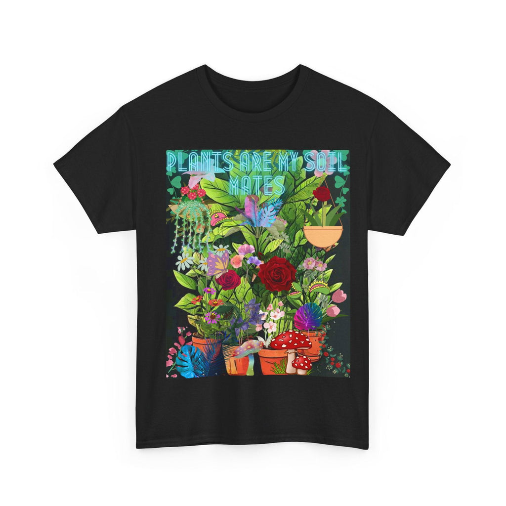 Plants Are My Soil Mates Unisex Heavy Cotton Tee - S-Mart Shop Smart Treasures