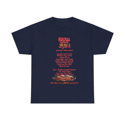 Road Kill Grill Unisex Heavy Cotton Tee - S-Mart Shop Smart Treasures