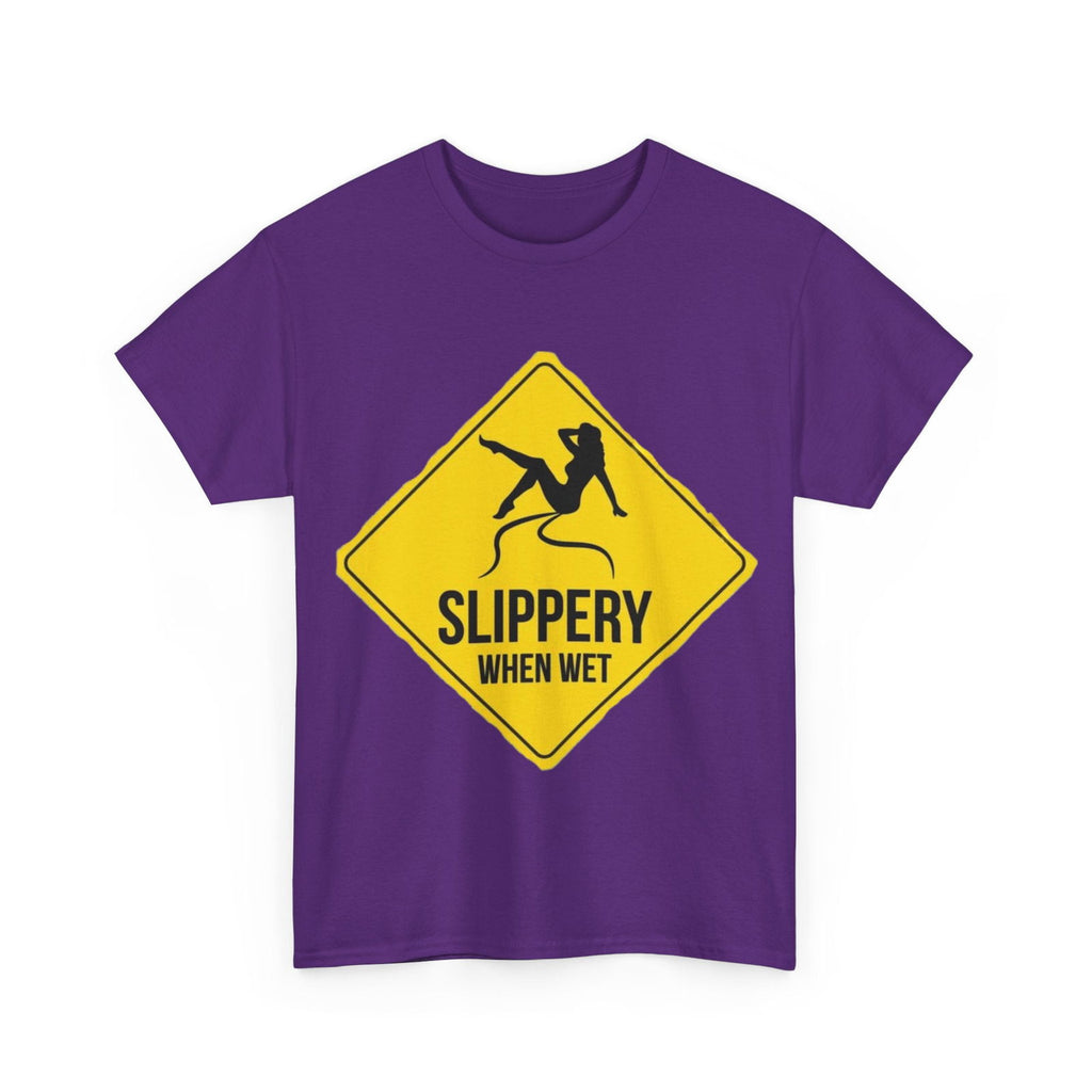 Slippery When Wet Adult Unisex Heavy Cotton Tee - S-Mart Shop Smart Treasures