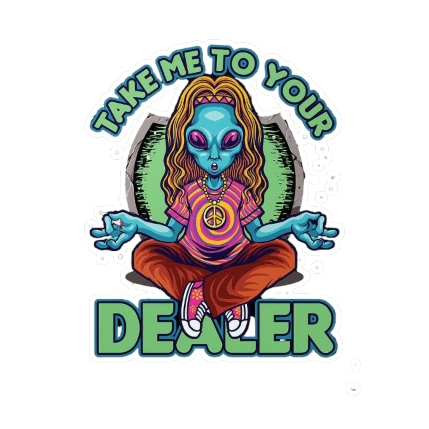 Take Me To Your Dealer Kiss-Cut Vinyl Decals - S-Mart Shop Smart Treasures
