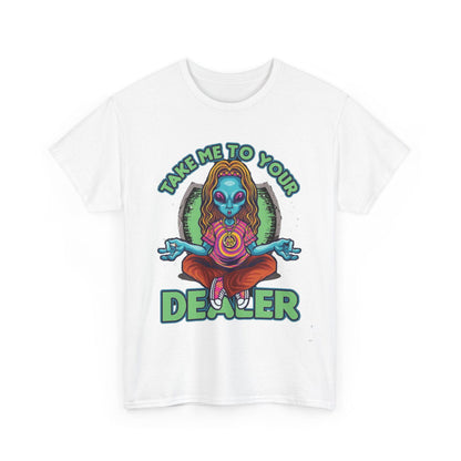 Take Me To Your Dealer Unisex Heavy Cotton Tee - S-Mart Shop Smart Treasures