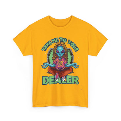 Take Me To Your Dealer Unisex Heavy Cotton Tee - S-Mart Shop Smart Treasures