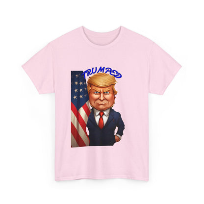 Trump'ed Unisex Heavy Cotton Tee - S-Mart Shop Smart Treasures
