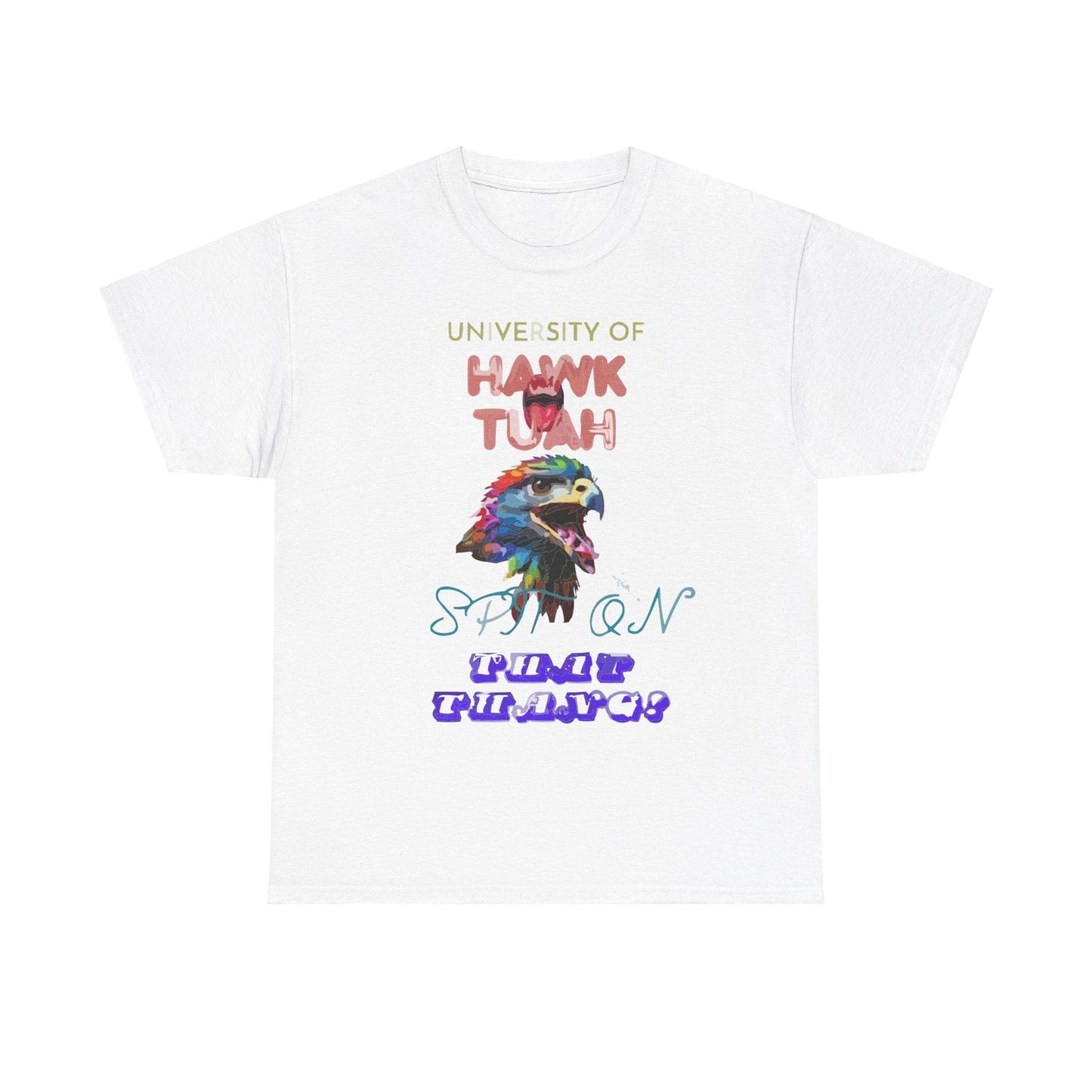 University Of Hawk Tuah Unisex Heavy Cotton Tee - S-Mart Shop Smart Treasures