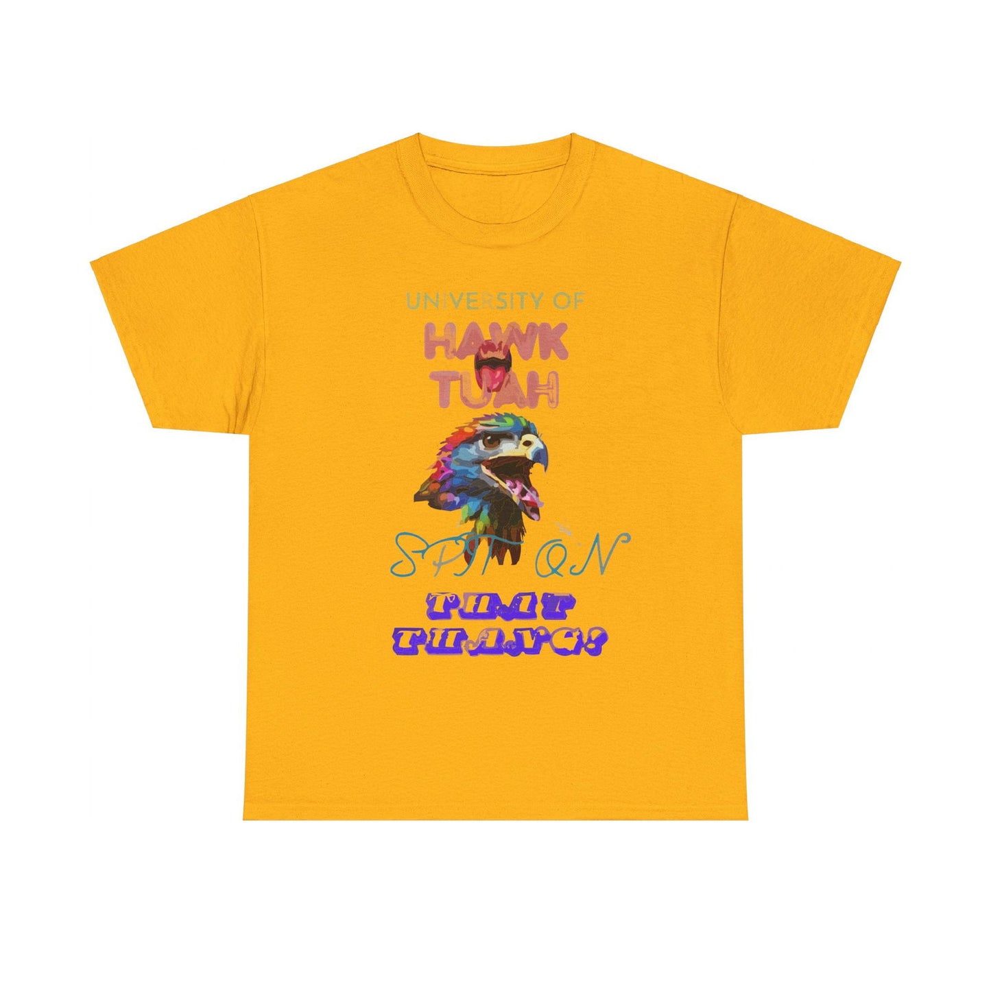 University Of Hawk Tuah Unisex Heavy Cotton Tee - S-Mart Shop Smart Treasures
