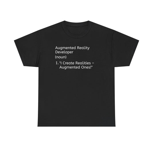 Augmented Reality Developer Tee - Unisex Heavy Cotton Shirt with Inspirational Quote - S-Mart Shop Smart Treasures
