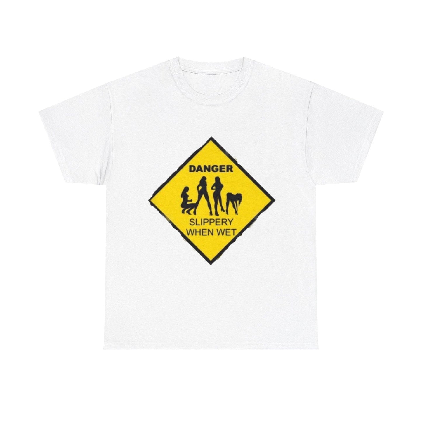 Danger Slippery When Wet Unisex Heavy Cotton Tee - S-Mart Shop Smart Treasures