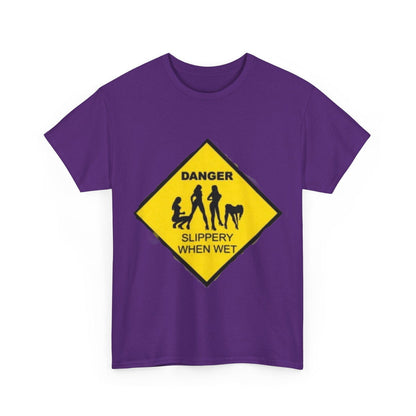 Danger Slippery When Wet Unisex Heavy Cotton Tee - S-Mart Shop Smart Treasures
