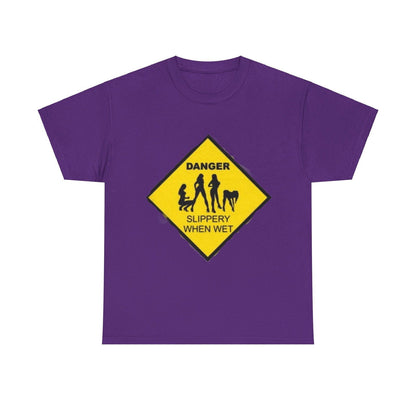 Danger Slippery When Wet Unisex Heavy Cotton Tee - S-Mart Shop Smart Treasures