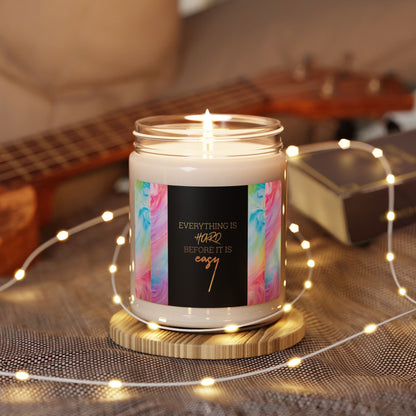 Inspirational Scented Soy Candle - "Everything is Hard Before it is Easy" - 9oz - S-Mart Shop Smart Treasures