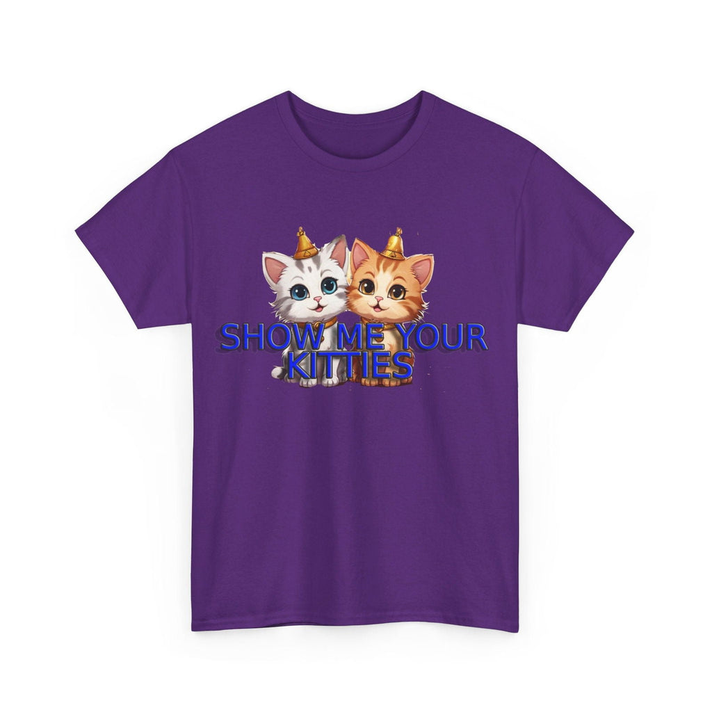Show Me your Kitties Unisex Heavy Cotton Tee - S-Mart Shop Smart Treasures