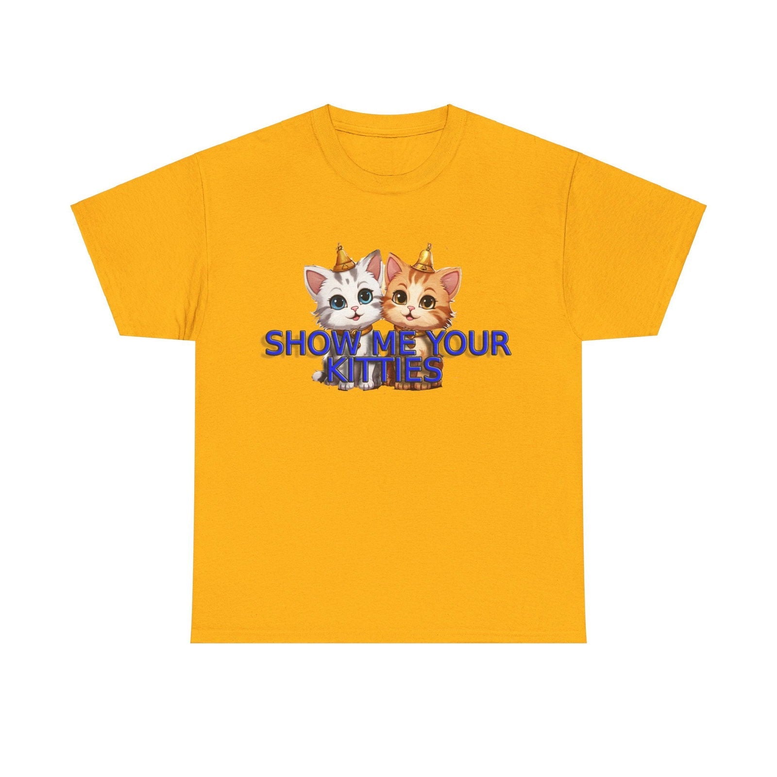 Show Me your Kitties Unisex Heavy Cotton Tee - S-Mart Shop Smart Treasures