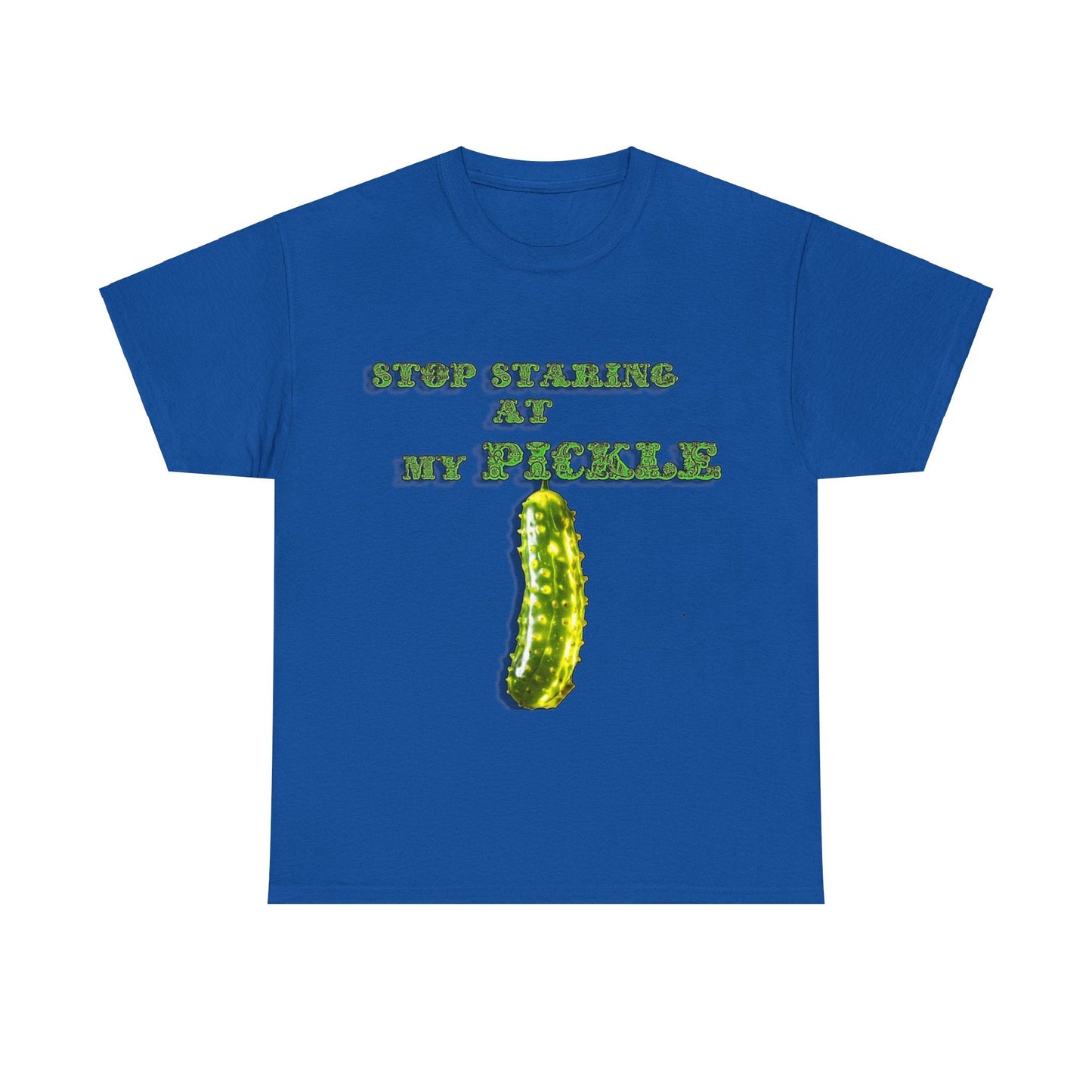 Stop Staring At My Pickle Unisex Heavy Cotton Tee - S-Mart Shop Smart Treasures